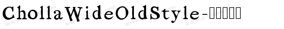 ChollaWideOldStyle字体转换