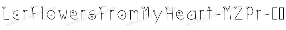 LcrFlowersFromMyHeart-MZPr字体转换