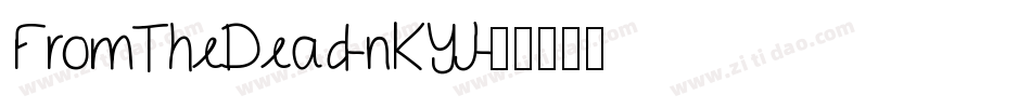 FromTheDead-nKYJ字体转换