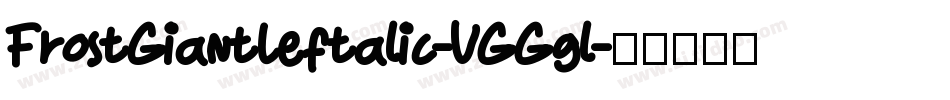 FrostGiantLeftalic-VGGgl字体转换