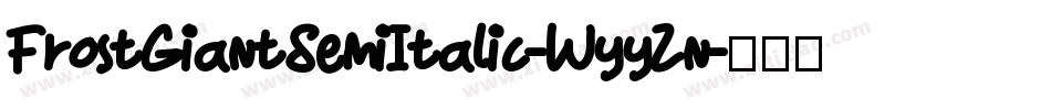 FrostGiantSemiItalic-WyyZn字体转换