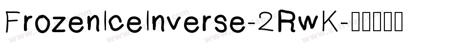FrozenIceInverse-2RwK字体转换