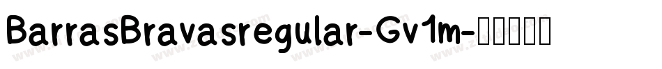 BarrasBravasregular-Gv1m字体转换