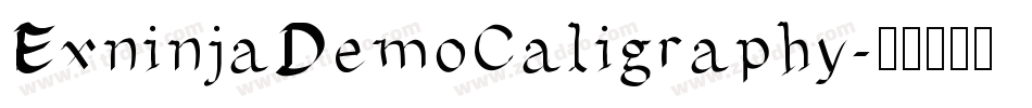 ExninjaDemoCaligraphy字体转换