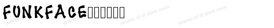 FUNKFACE字体转换
