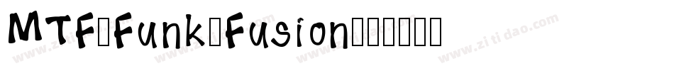 MTF-Funk-Fusion字体转换