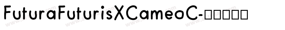 FuturaFuturisXCameoC字体转换