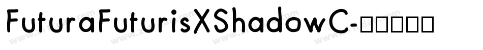 FuturaFuturisXShadowC字体转换