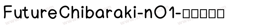 FutureChibaraki-nO1字体转换
