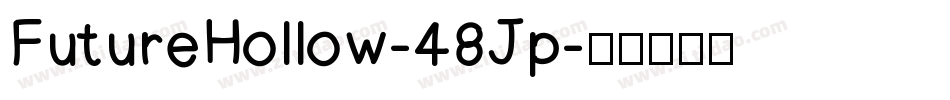 FutureHollow-48Jp字体转换