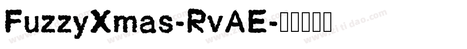 FuzzyXmas-RvAE字体转换