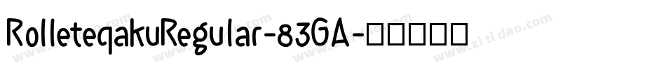 RolleteqakuRegular-83GA字体转换