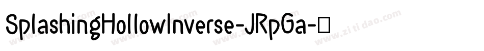 SplashingHollowInverse-JRpGa字体转换