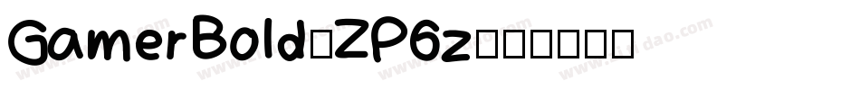 GamerBold-ZP6z字体转换