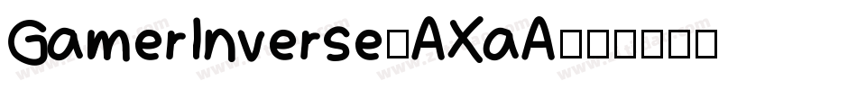 GamerInverse-AXaA字体转换