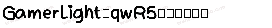 GamerLight-qwR5字体转换