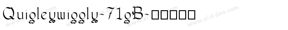 Quigleywiggly-71gB字体转换