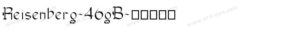 Reisenberg-46gB字体转换