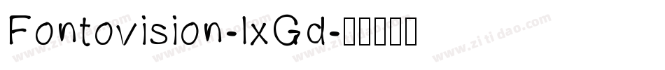 Fontovision-lxGd字体转换