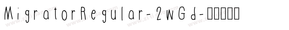 MigratorRegular-2wGd字体转换