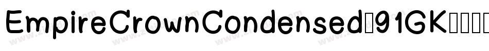 EmpireCrownCondensed-91GK字体转换