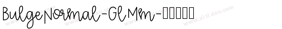 BulgeNormal-GlMm字体转换