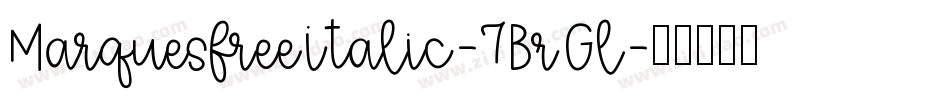 MarquesfreeItalic-7BrGl字体转换