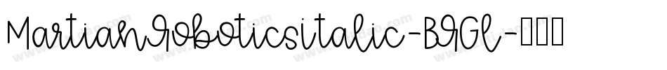 MartianRoboticsItalic-BRGl字体转换