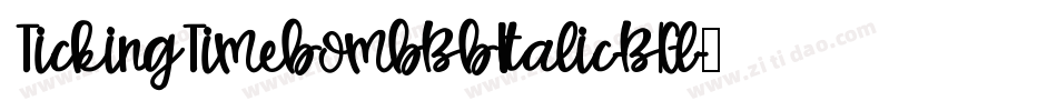 TickingTimebombBbItalic-B1Gl字体转换