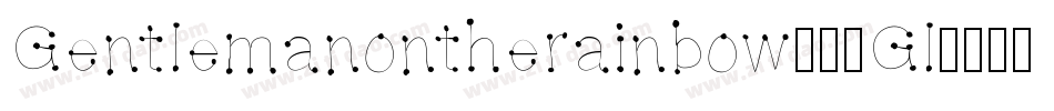 Gentlemanontherainbow-41Gl字体转换