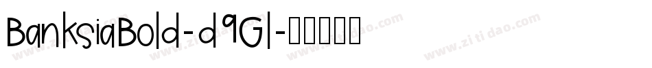 BanksiaBold-d9Gl字体转换