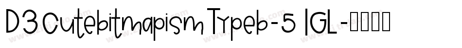 D3CutebitmapismTypeb-51GL字体转换