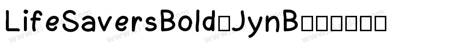 LifeSaversBold-JynB字体转换