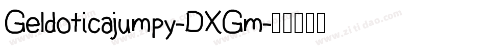 Geldoticajumpy-DXGm字体转换