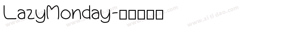 LazyMonday字体转换