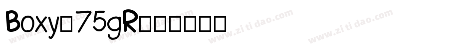 Boxy-75gR字体转换