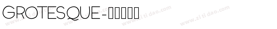 Grotesque字体转换