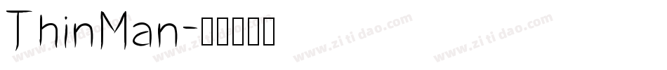 ThinMan字体转换