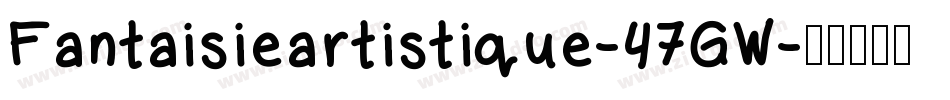 Fantaisieartistique-47GW字体转换