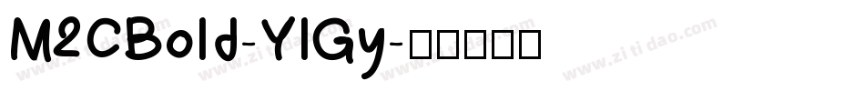 M2CBold-YlGy字体转换
