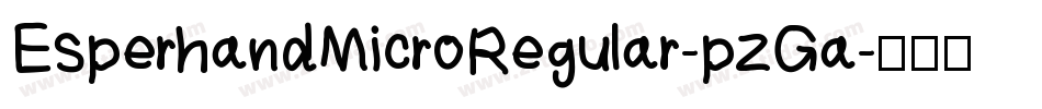 EsperhandMicroRegular-pzGa字体转换