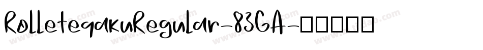 RolleteqakuRegular-83GA字体转换