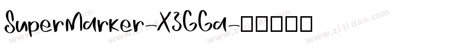 SuperMarker-X3GGa字体转换
