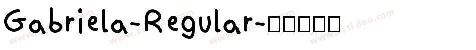 Gabriela-Regular字体转换