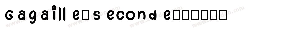 Gagaille_seconde字体转换