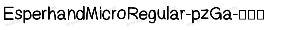 EsperhandMicroRegular-pzGa字体转换