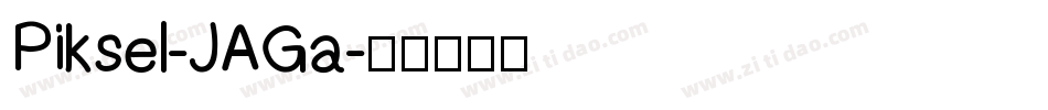 Piksel-JAGa字体转换