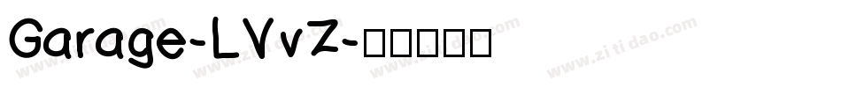 Garage-LVvZ字体转换
