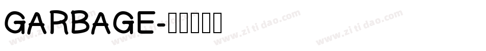 GARBAGE字体转换