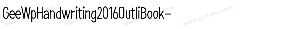 GeeWpHandwriting2016OutliBook-X5zj字体转换